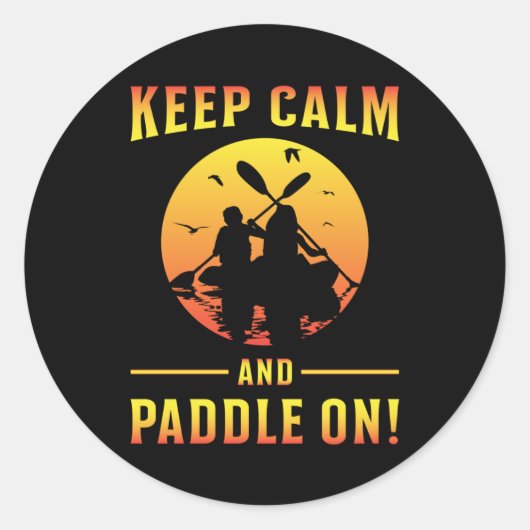 Kayak Kayaking Canoe Paddle Behielt Calm Funny Ges Runder Aufkleber (Vorderseite)
