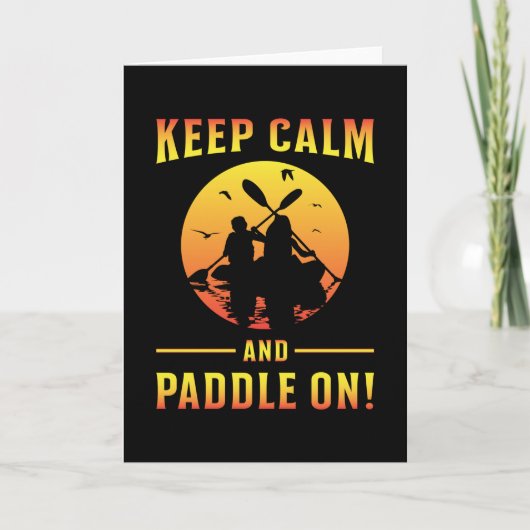 Kayak Kayaking Canoe Paddle Keep Calm Funny Gift Karte (Vorderseite)