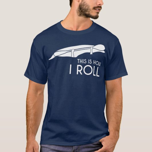 Kayak Kayaking Geschenk So Roll ich T-Shirt (Vorderseite)