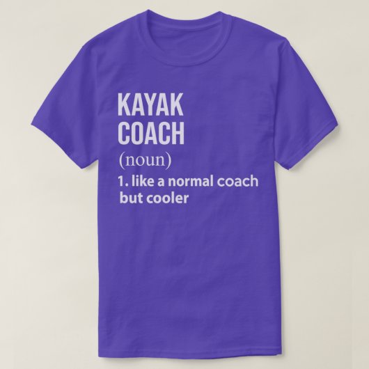 Kayak Trainer wie ein normaler Coach, aber cooler T-Shirt (Design vorne)