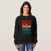 Kayaker Sloth Kayak Team We Will Get There When We Sweatshirt (Vorne ganz)