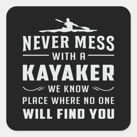 Kayaking Canoe Kayak Canoeing Paddle Funny Geschen Quadratischer Aufkleber (Vorderseite)