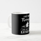 Kayaking Canoe Kayak Canoeing Therapy Funny Gift Kaffeetasse (Vorderseite Links)