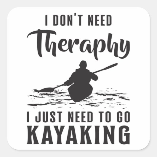 Kayaking Canoe Kayak Kanuing Therapie Geschenk Ide Quadratischer Aufkleber (Vorderseite)