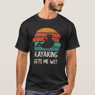 Kayaking erhält Me Nass pink lustige Kajak Retro V T-Shirt