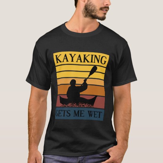 Kayaking erhält Me Wet Rowing Boat Jersey T-Shirt (Vorderseite)