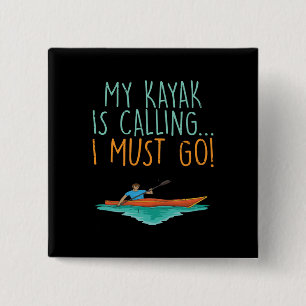 Kayaking Kayak Geschenk Button