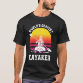 Kayaking Kayaker T-Shirt (Vorderseite)