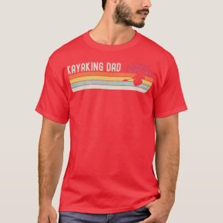 Kayaking Kayaking Vater Fathers Day Gift Kayaking  T-Shirt