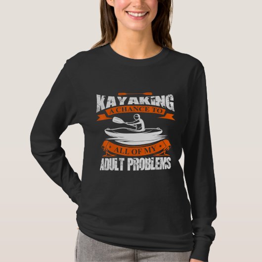 Kayaking löst mein alleiniges erwachsenes Problem, T-Shirt (Vorderseite)