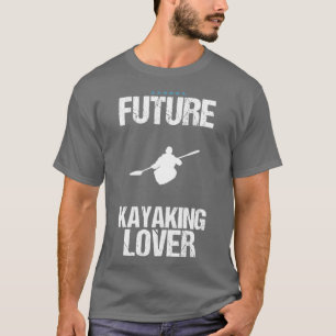 Kayaking Lover Witziges Design für Geschenk 1  T-Shirt