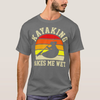 Kayaking macht mich zu einem netten, lustigen Kaya T-Shirt