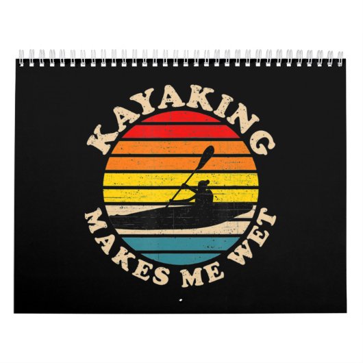 Kayaking Makes Me Wet Kalender (Titelbild)
