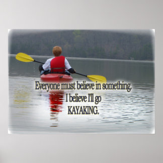 KAYAKING MOTTO / QUOTE GERAHMTER DRUCK POSTER