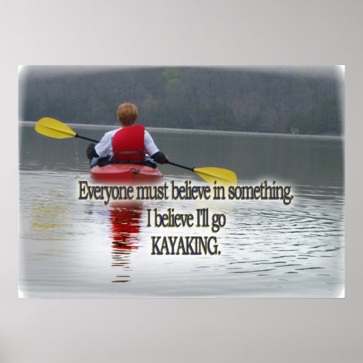 KAYAKING MOTTO / QUOTE GERAHMTER DRUCK POSTER (Vorne)