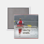 KAYAKING MOTTO / QUOTE MAGNET (Vorderseite/Rückseite)