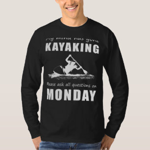 Kayaking Staat des geistigen T-Shirts Fragen ste