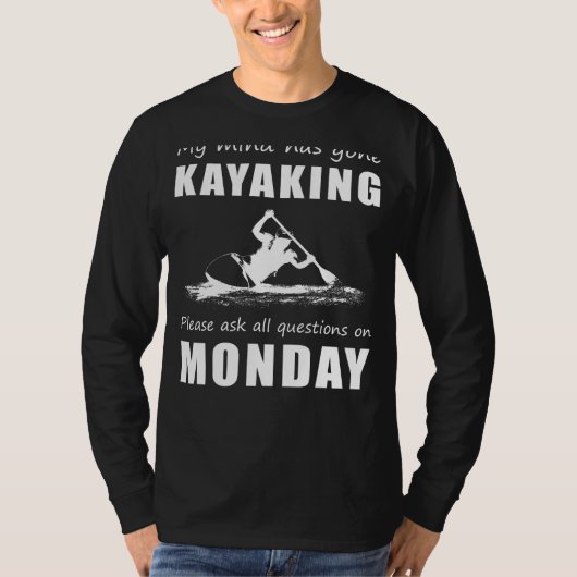 Kayaking Staat des geistigen T-Shirts  Fragen ste (Vorderseite)