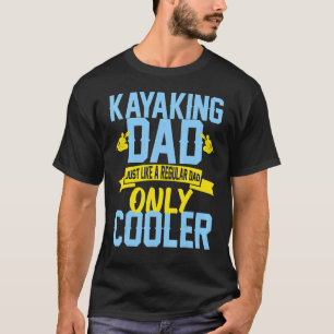 Kayaking Vater Außenbereich 2 T-Shirt