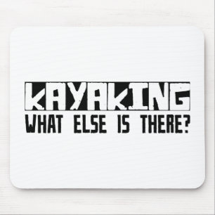Kayaking, was sonst dort ist? mousepad