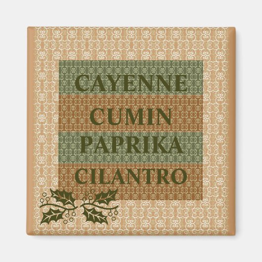 KAYENNE, KUMIN, PAPRIKA, CILANTRO KÜCHENMAGNET MAGNET (Vorne)