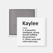 Kaylee Definition Personalisierter Name Lustiges C Magnet (Vorderseite/Rückseite)