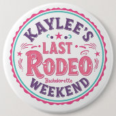 Kaylee's letztes Rodeo Bachelorette Wochenende Button (Vorderseite)