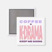 Kdrama Lover Magnet Coffee Lover Korean Drama Gift (Vorderseite/Rückseite)