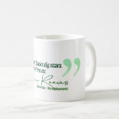 Keanu - Schmerzen heilen. Küken graben Narben. Kaffeetasse (VorderseiteRechts)