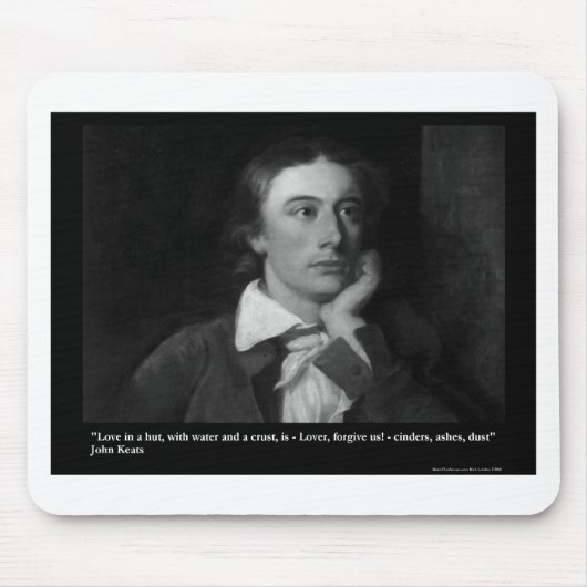 Keats Liebe ist mein religiöses Zitat Geschenke T- Mousepad (Vorne)