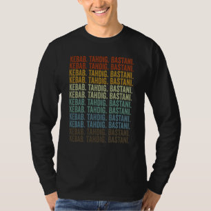 Kebab Tahdig Bastani Persisches Essen Iran Kebab T-Shirt