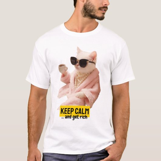 keeep calm and get rich T-Shirt (Vorderseite)
