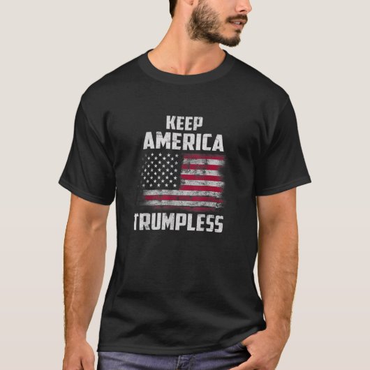 Keep America Trumpless Funny Anti Trump American F T-Shirt (Vorderseite)