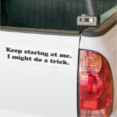 Keep anstarrend entlang ich könnte ich einen Trick Autoaufkleber (Auf Lkw)