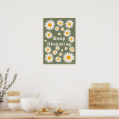 Keep blooming. Inspiration Poster (Küche)