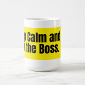 Keep Calm and Ask the Boss – Funny Boss Quote Kaffeetasse (Mittel)