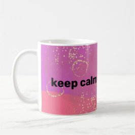 keep calm and be brave kaffeetasse
