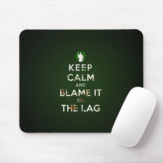 Keep calm and blame it on the lag muismat mousepad (Mit Mouse)