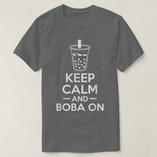 Keep Calm And Boba On Bubble Tea T-Shirt (Design vorne)