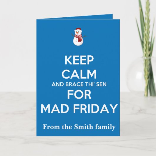 Keep Calm And Brace This Sen For Mad Friday Snow Karte (Vorderseite)