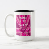 Keep Calm and Buy More Shoes Mug Zweifarbige Tasse (Links)