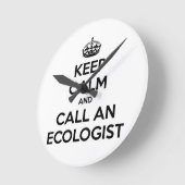 Keep Calm and Call an Ecologist Runde Wanduhr (Winkel)