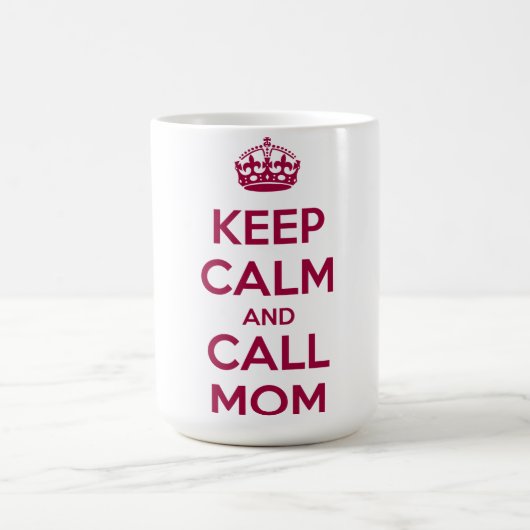 Keep Calm and Call Mom Kaffeetasse (Mittel)