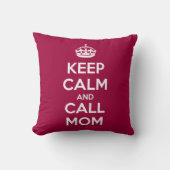 Keep Calm and Call Mom Kissen (Vorderseite)