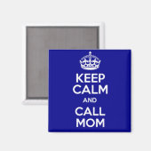 KEEP CALM AND CALL MOM MAGNET (Vorderseite/Rückseite)