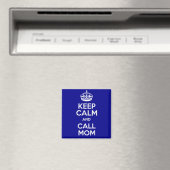 KEEP CALM AND CALL MOM MAGNET (In Situ (Geschirrspüler))