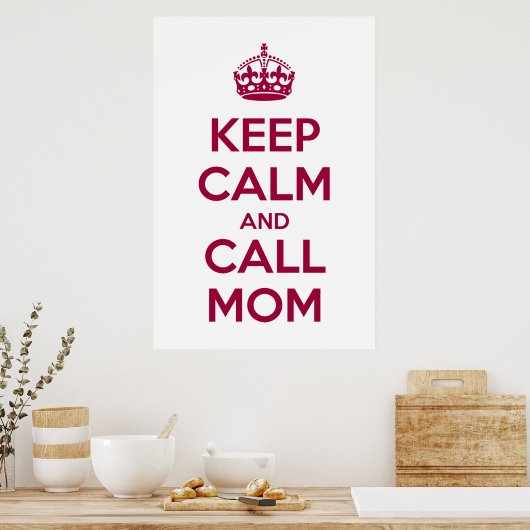 Keep Calm and Call Mom Poster (Küche)