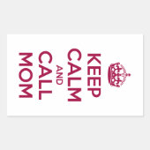 Keep Calm and Call Mom Rechteckiger Aufkleber (Vorderseite)