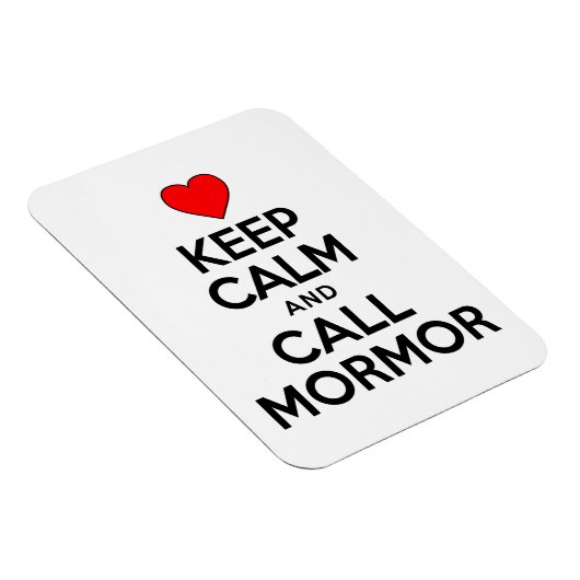 Keep Calm And Call Mormor Swedish Grandmother Magnet (Rechte Seite)