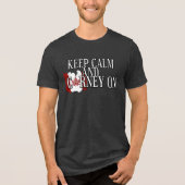 Keep Calm and Carney On Tri-Blend Shirt (Vorderseite)